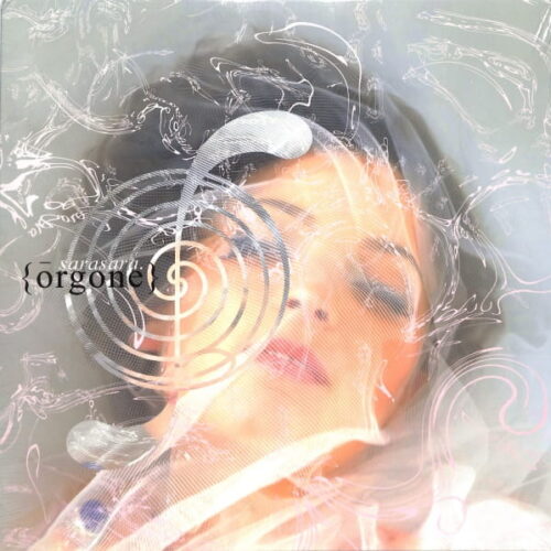 Sarasara - Orgone EU NEW