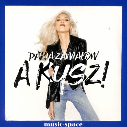 Daria Zawiałow - A Kysz! EU NEW