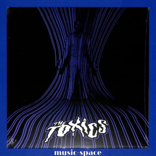 The Toxics - The Toxics EU NEW