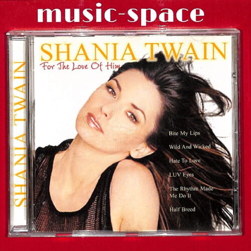 Shania Twain - For The Love Of Him EU 4
