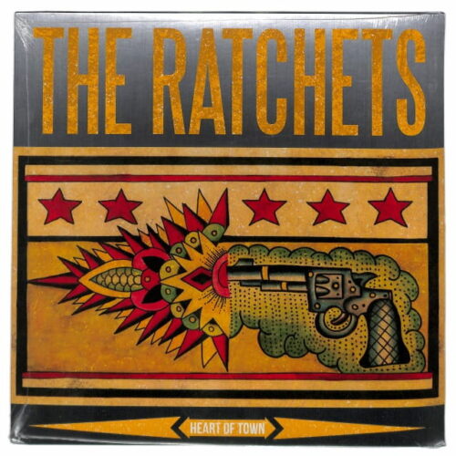 The Ratchets - Heart Of Town EU NEW