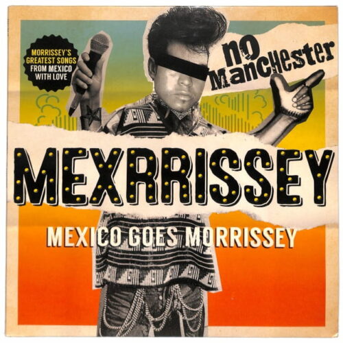 Mexrrissey - No Manchester EU NEW