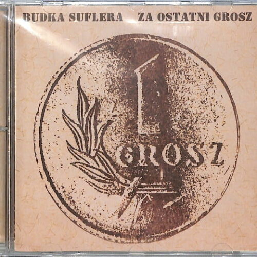 Budka Suflera - Za Ostatni Grosz EU NEW