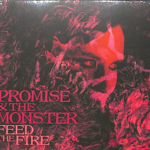 Promise And The Monster - Feed The Fire EU NEW