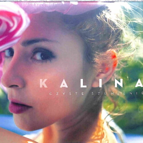Kalina - Czyste Szumienie EU NEW