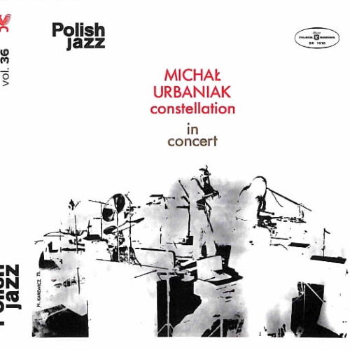 Michał Urbaniak Constellation - In Concert EU NEW