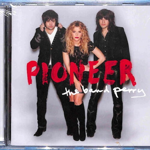 The Band Perry - Pioneer EU NEW