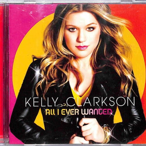 Kelly Clarkson - All I Ever Wanted EU 3+