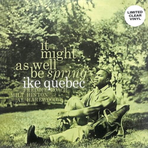 Ike Quebec - It Might As Well Be Spring EU NEW