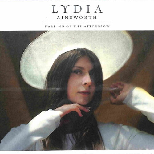 Lydia Ainsworth - Darling Of The Afterglow EU NEW