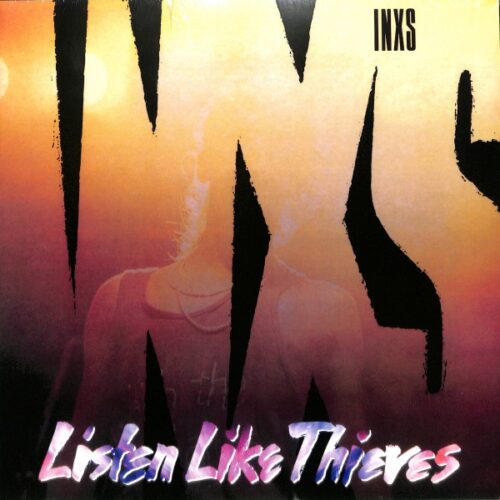INXS - Listen Like Thieves EU NEW