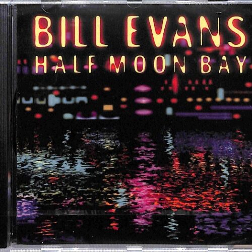 Bill Evans - Half Moon Bay EU NEW