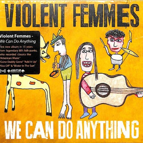 Violent Femmes - We Can Do Anything EU NEW
