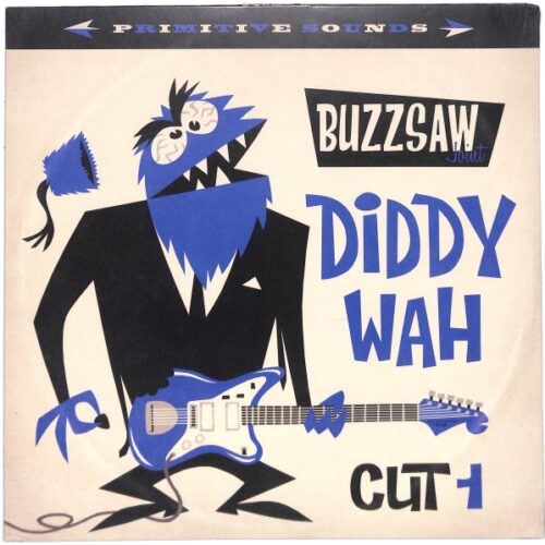 Various - Buzzsaw Joint - Diddy Wah Cut 1 EU NEW