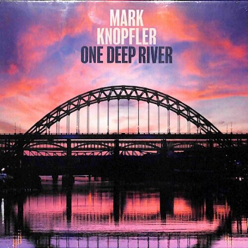 Mark Knopfler - One Deep River EU NEW