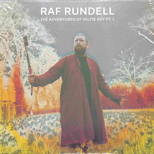 Raf Rundell - The Adventures Of Selfie Boy Pt. 1 EU NEW
