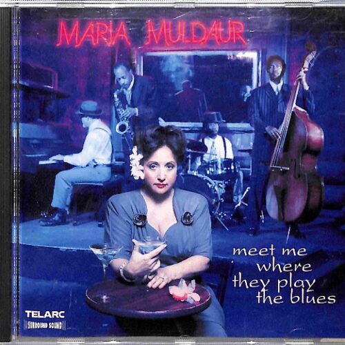 Maria Muldaur - Meet Me Where They Play The Blues EU 5-