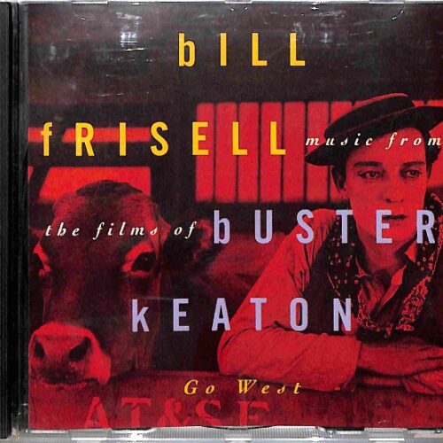 Bill Frisell - Music For The Films Of Buster Keaton (Go West) EU 5-