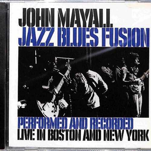 John Mayall - Jazz Blues Fusion EU NEW