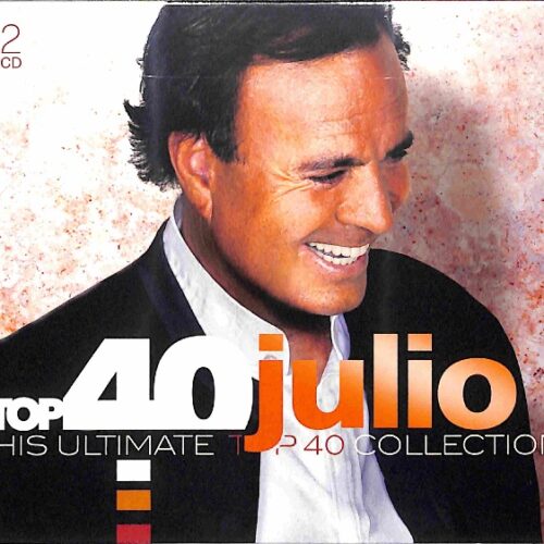 Julio Iglesias - Top 40 Julio (His Ultimate Top 40 Collection) 2CD EU NEW