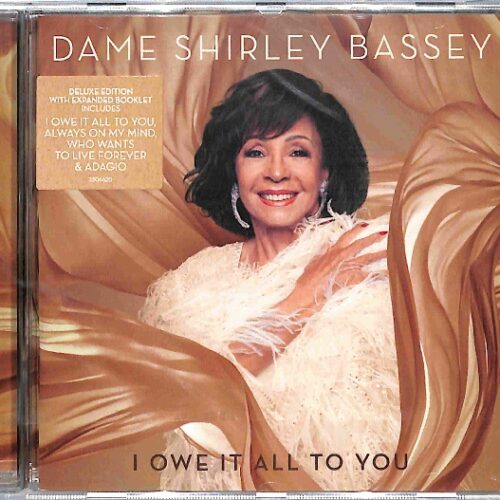 Dame Shirley Bassey - I Owe It All To You  EU NEW Deluxe Edition