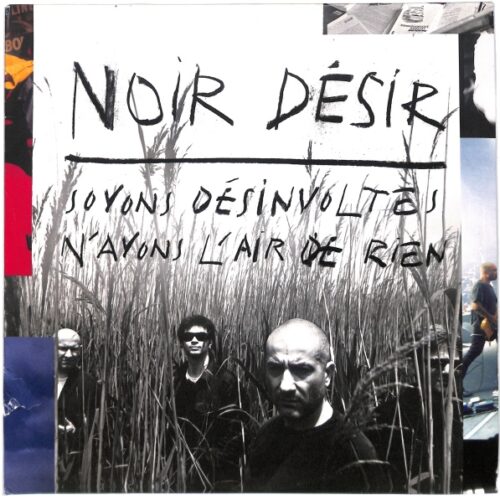 Noir Desir - Soyons Desinvoltes, N'Ayons L'Air De Rien 2LP EU VG+