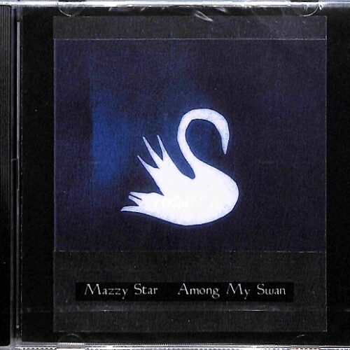 Mazzy Star - Among My Swan  EU NEW