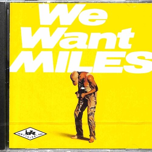 Miles Davis - We Want Miles EU NEW