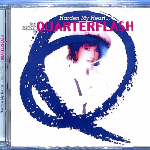 Quarterflash - Harden My Heart... The Best Of Quarterflash EU NEW