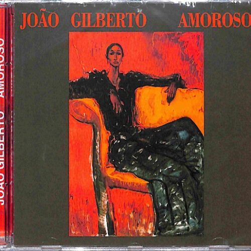 Joao Gilberto - Amoroso  EU NEW