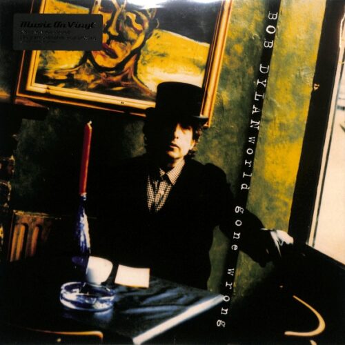 Bob Dylan - World Gone Wrong  EU NEW Audiphile Vinyl Pressing