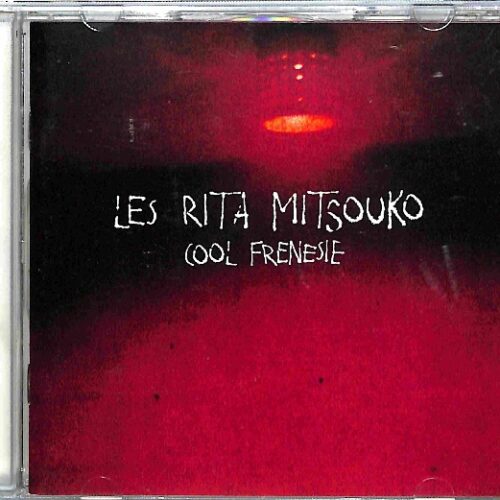 Les Rita Mitsouko - Cool Frenesie EU 5-