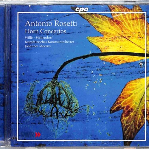 Antonio Rosetti - Horn Concertos EU 5-