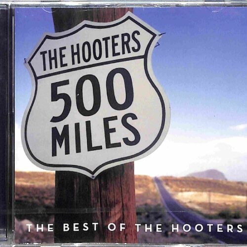 The Hooters - 500 Miles Best Of The Hooters  EU NEW