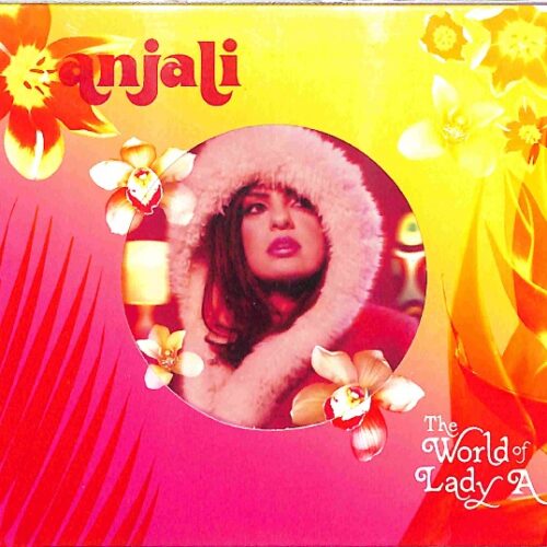 Anjali - The World Of Lady A EU NEW