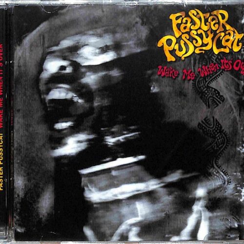 Faster Pussycat - Wake Me When It's Over  EU NEW